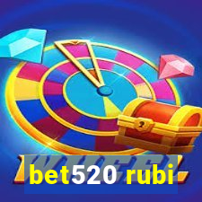 bet520 rubi